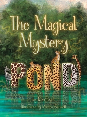 The Magical Mystery Pond by Fogel, Ron