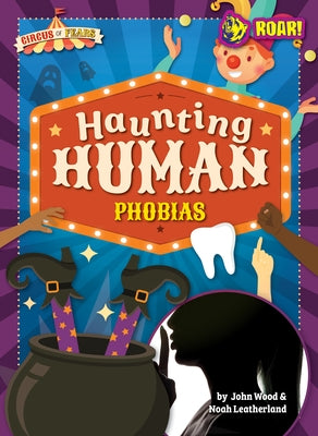 Haunting Human Phobias by Wood, John