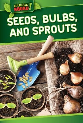 Seeds, Bulbs, and Sprouts by Puri, Devi