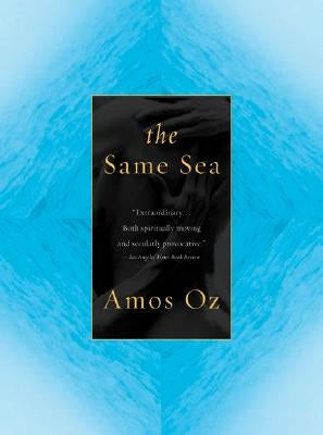 The Same Sea by Oz, Amos