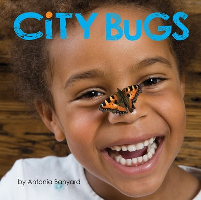City Bugs by Banyard, Antonia