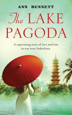 The Lake Pagoda by Bennett, Ann