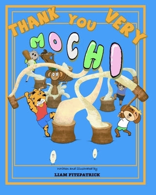 Thank You Very Mochi by Fitzpatrick, Liam