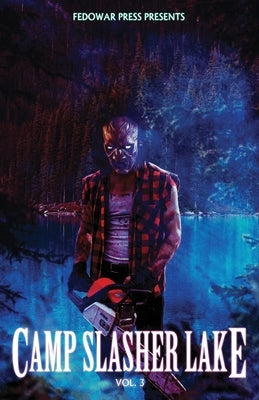 Camp Slasher Lake: Volume Three by Maberry, Jonathan