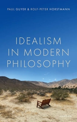 Idealism in Modern Philosophy by Guyer, Paul