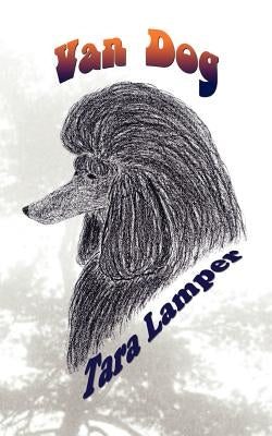 Van Dog by Lamper, Tara