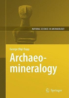 Archaeomineralogy by Rapp, George