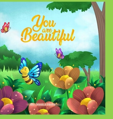 You Are Beautiful by Heins, Jessica