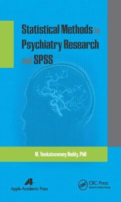 Statistical Methods in Psychiatry Research and SPSS by Reddy, M. Venkataswamy