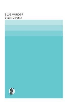 Blue Murder by Christian, Beatrix