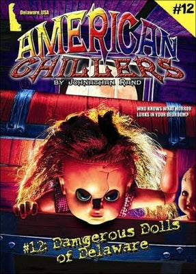 Dangerous Dolls of Delaware by Rand, Johnathan