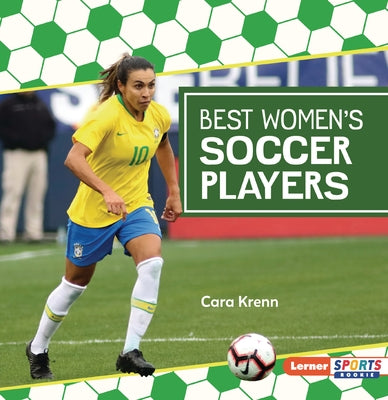 Best Women's Soccer Players by Krenn, Cara