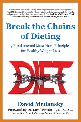 Break the Chains of Dieting by Medansky