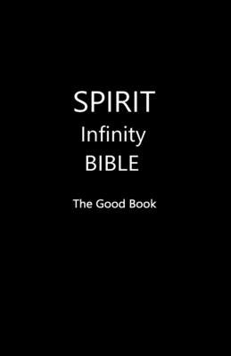SPIRIT Infinity Bible (Black Cover) by Editors, Volunteer