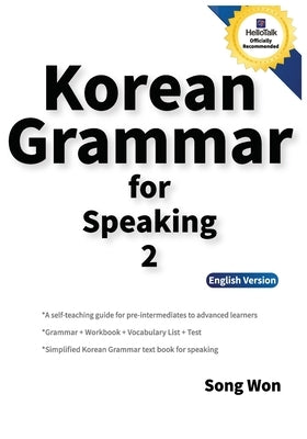 Korean Grammar for Speaking 2 by Won, Song