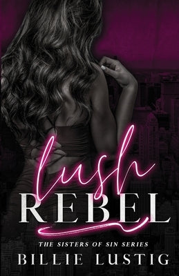 Lush Rebel by Lustig, Billie