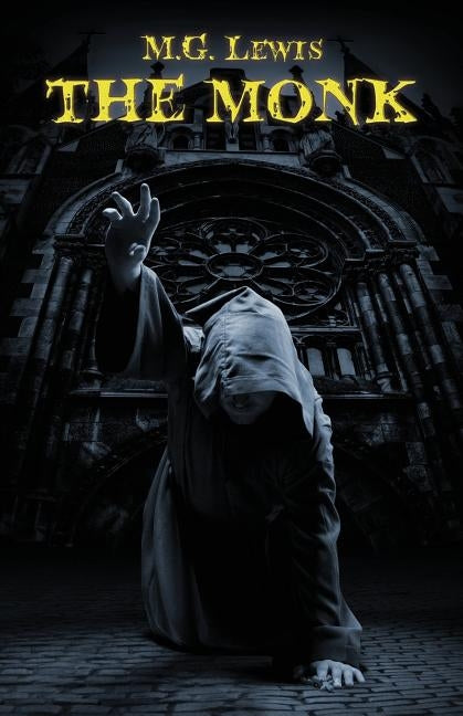 The Monk by Lewis, M. G.