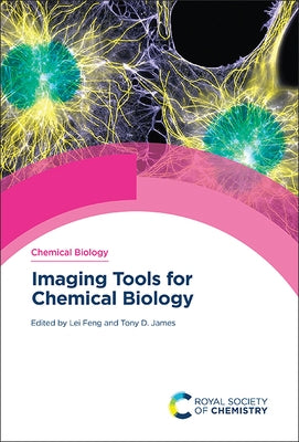 Imaging Tools for Chemical Biology by Feng, Lei
