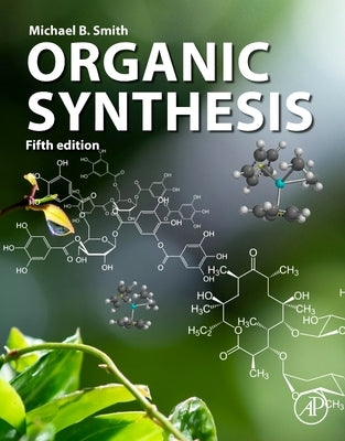 Organic Synthesis by Smith, Michael