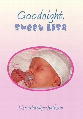 Goodnight, Sweet Lisa by Aldridge-Mathson, Lisa