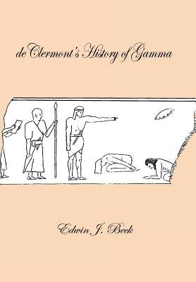 Declermont's History of Gamma by Beck, Edwin J.