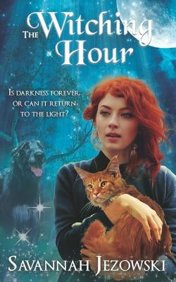 The Witching Hour: The Complete Story by Jezowski, Savannah