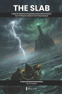 The Slab: A D&D 5e One-Shot Adventure for 2-3 Players: Complete Tabletop RPG Module with Moral Complexity, Time Pressure, and Multiple Endings (The Re by Mack, Tim