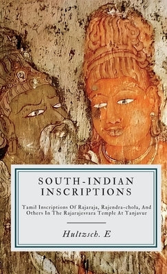 South-Indian Inscriptions by Hultzsch, E.