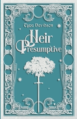 Heir Presumptive by Davidson, Tyra