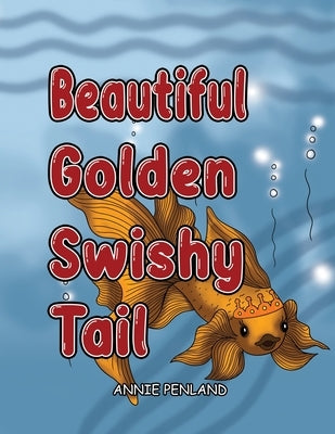 Beautiful Golden Swishy Tale by Penland, Annie