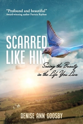 Scarred Like Him by Goosby, Denise A.