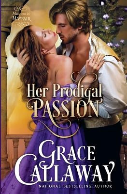 Her Prodigal Passion by Callaway, Grace