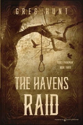 The Havens Raid by Hunt, Greg