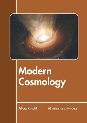 Modern Cosmology by Knight, Alicia