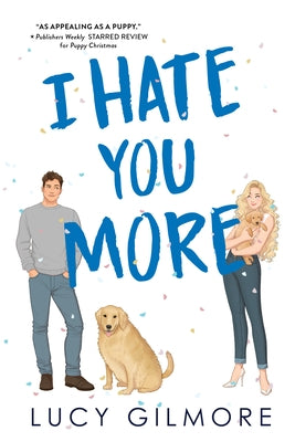 I Hate You More by Gilmore, Lucy