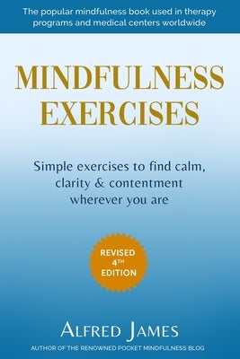 Mindfulness Exercises by James, Alfred