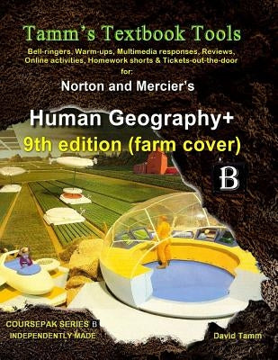 Norton & Mercier's Human Geography 9th edition+ Activities Bundle: Bell-ringers, warm-ups, multimedia responses & online activities to accompany this by Tamm, David