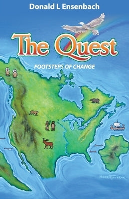 The Quest: Footsteps of Change by Ensenbach, Donald L.