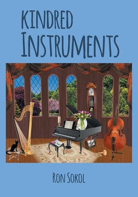 Kindred Instruments by Sokol, Ron