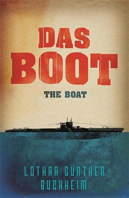 Das Boot by Buchheim, Lothar Gunther