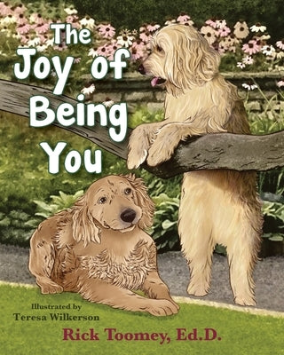 The Joy of Being You by Toomey, Rick