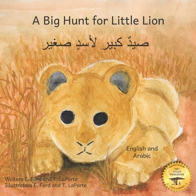 A Big Hunt for Little Lion: How Impatience Can Be Painful in Arabic and English by Laporte, T.