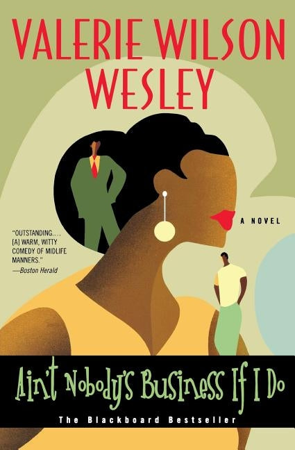 Ain't Nobody's Business If I Do by Wesley, Valerie W.