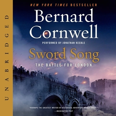 Sword Song: The Battle for London by Cornwell, Bernard
