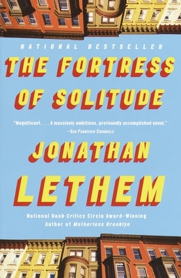 The Fortress of Solitude by Lethem, Jonathan