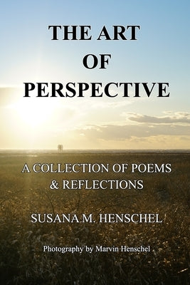 The Art of Perspective by Henschel, Susana