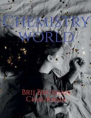 Chemistry World by Bhushan, Brij
