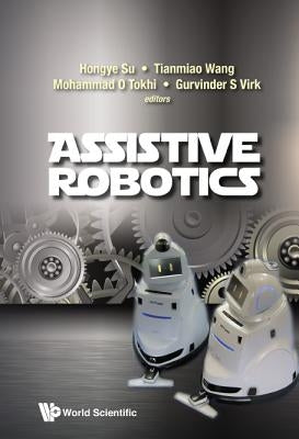 Assistive Robotics - Proceedings of the 18th International Conference on Clawar 2015 by Tokhi, Mohammad Osman