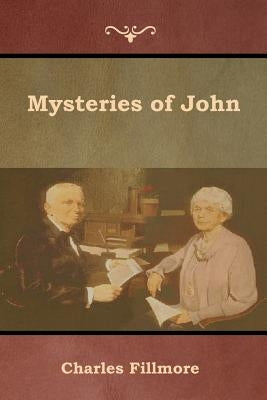 Mysteries of John by Fillmore, Charles