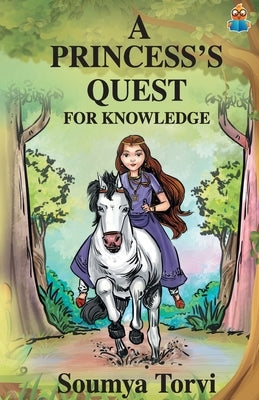 A Princesss Quest for Knowledge by Torvi, Soumya